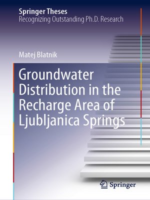 cover image of Groundwater Distribution in the Recharge Area of Ljubljanica Springs